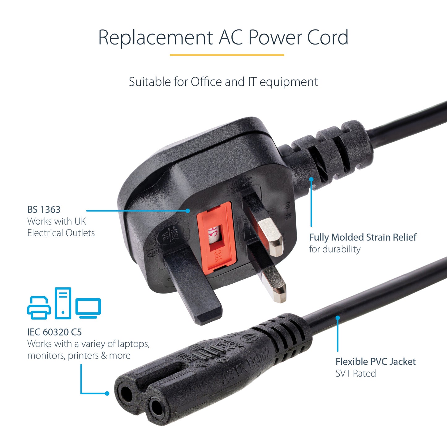 StarTech.com 6ft (2m) UK Laptop Power Cable, BS 1363 to C7, 2.5A 250V, 18AWG, Black, UK Laptop Replacement Cord, Printer Power Cable, AC Laptop Charger Cord, Laptop Power Brick Cord