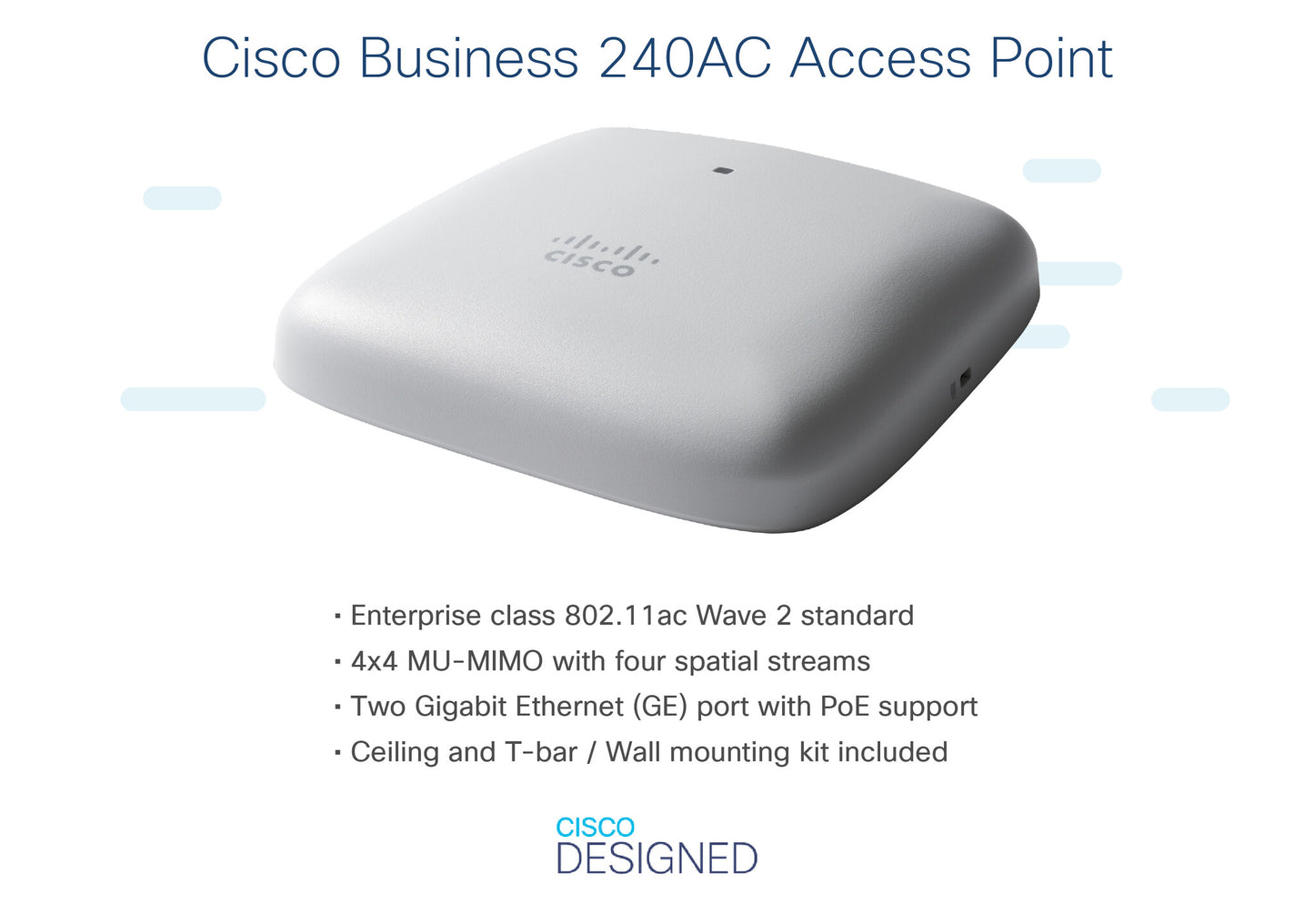 Cisco Business 240AC 802.11ac 4x4 Wave 2 Access Point 2 GbE Ports - Ceiling Mount - 5 Pack Bundle, Limited Lifetime Protection (5-CBW240AC-E)